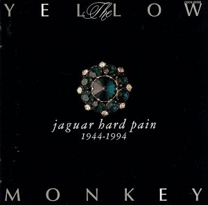 jaguar hard pain 1944-1994 [CD] THE YELLOW MONKEY 吉井和哉; THE YELLOW MONKEY