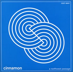 ノースウエスト・パッセージ [CD] シナモン