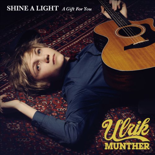 Shine A Light - A Gift For You [CD] ウルリック・マンター