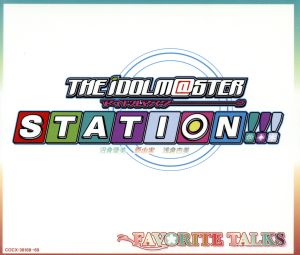 THE IDOLM@STER STATION!!! FAVORITE TALKS [CD] 沼倉愛美 原由実; 浅倉杏美