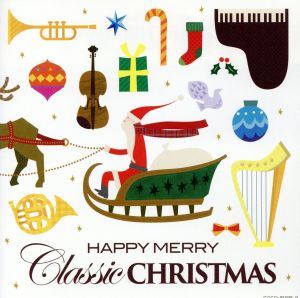 クラシックでメリークリスマス! [CD] オムニバス(クラシック) バッハ; グノー