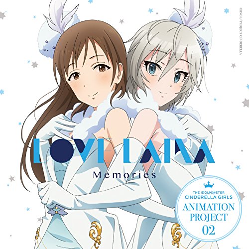 THE IDOLM@STER CINDERELLA GIRLS ANIMATION PROJECT 02 Memories [CD] LOVE LAIKA [新田美波×アナスタシア]