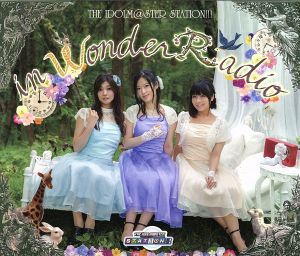 THE IDOLM@STER STATION!!!in WonderRadio [CD] 沼倉愛美(我那覇響役)&原由実(四条貴音役)&浅倉杏美(萩原雪歩役)from THE IDOLM@STER STATION!!!