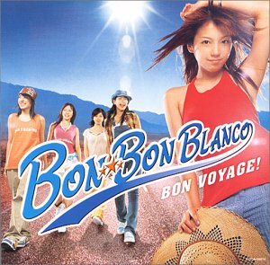 BON VOYAGE!(BON-BON BLANCO・写真ジャケット)(初回限定盤) [CD] BON-BON BLANCO PANINARO 30 凛々 Kohsuke Oshima Masazumi Ozawa; BON-BON BLANCO