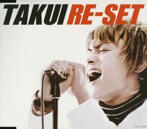 RE-SET [CD] TAKUI 中島卓偉; TAKUI