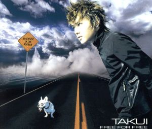 FREE FOR FREE [CD] TAKUI 中島卓偉 野山昭雄 CJ de Villar; TAKUI