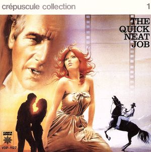 Crepuscule Collection 1-the Quick Neat Job [CD]