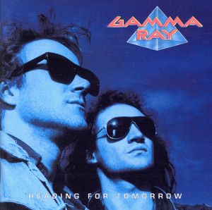 ヘディング・フォー・トゥモロウ [CD] ガンマ・レイ