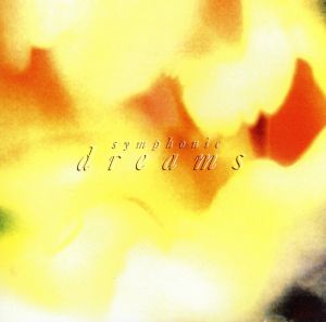 Symphonic Dream [CD] 東京アカデミー室内管弦楽団; 東京アカデミー室内管弦楽団