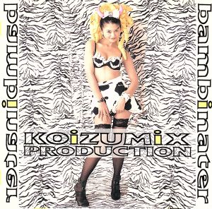 BANBINATER [CD] KOiZUMiX PRODUCTION; 浜崎貴司