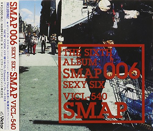 SMAP 006～Sexy Six～ [CD] SMAP 久保田洋司 森浩美 庄野賢一 岩田雅之 小倉めぐみ 相田毅 えのきみちこ 長岡成貢 重実徹; CHOKKAKU