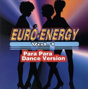 EURO ENERGY Para Para Dance Version [CD] オムニバス ディオニシウス ダナレイ ハニークリーム スティーブ・ティー スパーギア デニス・パーキンス; 4D