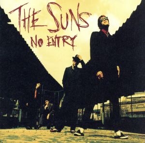 NO ENTRY [CD] THE SUNS 藤井清紫; 久保田修生