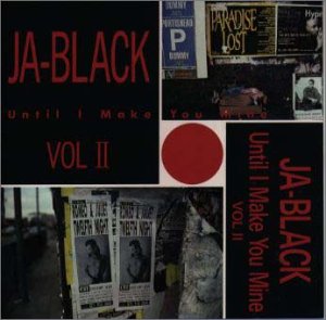 Until I Make you Mine JA-BLACK VOL2 [CD] JA-BLACK