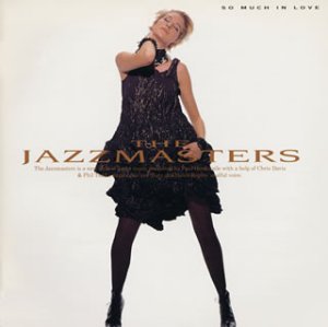 ソー・マッチ・イン・ラヴ [CD] ザ・ジャズマスターズ