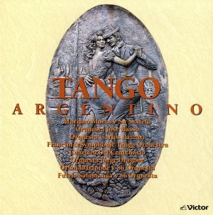 アルゼンチン・タンゴ [CD] オムニバス マリアノ・モーレス楽団; ホルヘ・ドラゴーネ楽団