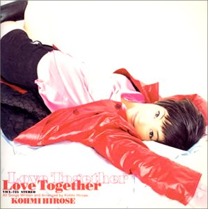 LOVE TOGETHER [CD] 広瀬香美; 広瀬香美