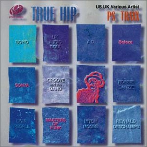 P.S.TRAXX~True [CD] オムニバス; ソーホー
