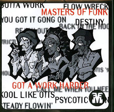GOT A WORK HARDER [CD] マスターズ・オブ・ファンク