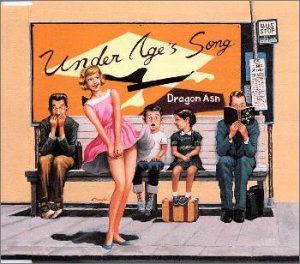 Under Age’s Song [CD] Dragon Ash 降谷建志; Dragon Ash
