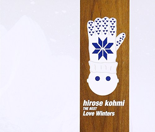 hirose kohmi THE BEST Love Winters [CD] 広瀬香美 広瀬香美 本間昭光 鷺巣詩郎; 小西貴雄