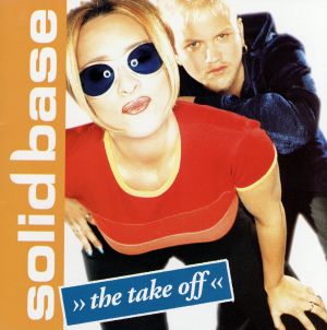 ザ・テイク・オフ [CD] ソリッド・ベイス; ソリッド・ベイス