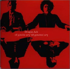 Let yourself go，Let myself go [CD] Dragon Ash 降谷建志 Dragon Ash; Dragon Ash