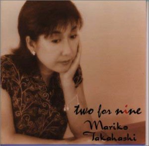 two for nine [CD] 高橋真梨子 高橋真梨子 林有三 十川知司; 大森俊之