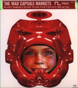PULSE [CD] THE MAD CAPSULE MARKETS TAKESHI UEDA THE MAD CAPSULE MARKETS KEI KUSAMA; THE MAD CAPSULE MARKETS