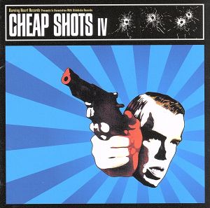 チープ・ショッツ(4) [CD] オムニバス ミレンコリン 59タイムス・ザ・ペイン セクション8 ノー・ファン・アット・オール ハイヴス; レイズド・フィスト