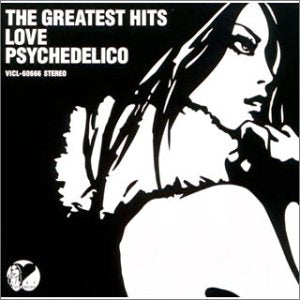 THE GREATEST HITS [CD] Love Psychedelico