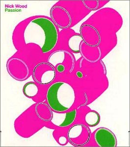 パッション [CD] ニック・ウッド; ニック・ウッド