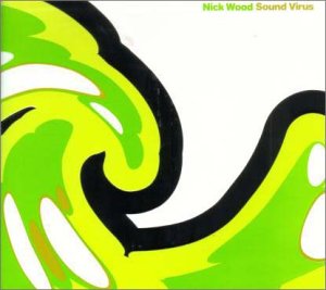 サウンズ・ウィールス [CD] ニック・ウッド; ニック・ウッド