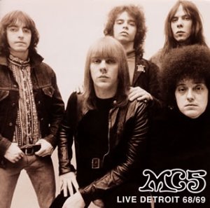 ライヴ・デトロイト68/69 [CD] MC5