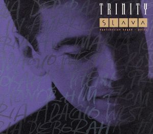 トリニティ～21世紀のアヴェ・マリア～ [CD] スラヴァ; スラヴァ