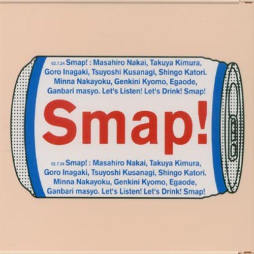 SMAP 015 / Drink ! Smap ! [CD] SMAP 香取慎吾 シライシ紗トリ 鈴木おさむ 立田野純 槇原敬之 三宅光幸 RYOJI 児嶋隆 相田毅 市川喜康; SMAP