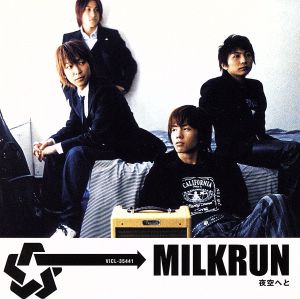 夜空へと [CD] MILKRUN c.close; 土方隆行