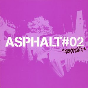 ASPHALT#02 [CD] オムニバス バウンティ・キラー リッチー・スティーヴンス ウェイン・マーシャル Vincent Galluo; シュガー・バン・バン