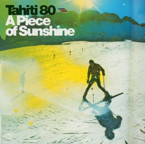 ア・ピース・オブ・サンシャイン [CD] タヒチ80; タヒチ80