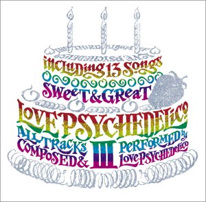 LOVE PSYCHEDELICO III [CD] LOVE PSYCHEDELICO