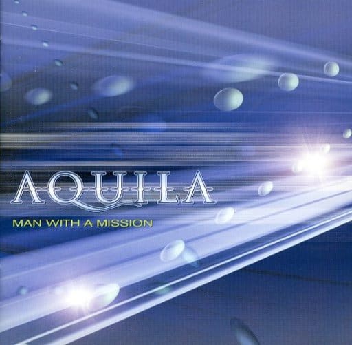 マン・ウィズ・ア・ミッション [CD] アクイラ