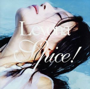 SPICE! [CD] Leyona Leyona Sun An 朝本浩文 鈴木正人; 山本タカシ