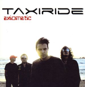 アクシオマティック [CD] タクシーライド