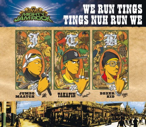 WE RUN TINGS TINGS NUH RUN WE(期間限定価格盤) [CD] MIGHTY JAM ROCK JUMBO MAATCH BOXER KID TAKAFIN JUMBO MAATCH & KEN-U & RYO the SKYWALKER BOXER KID feat.CRISS HOME GROWN; BRAVO