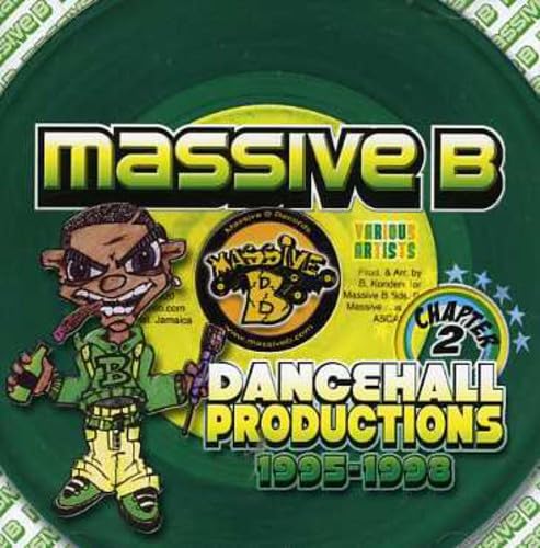 チャプター2~マッシヴB・ダンスホール・プロダクションズ1995-1998 [CD] オムニバス クロニクル ジュニア・リード デヴォン・クラーク&ヤンキー・B ダックマン ジグシー・キング ターボ・ベリー ブロ・バントン バウンティ・キラー デヴォン・クラーク; ジャバ