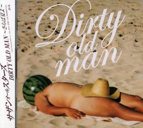 DIRTY OLD MAN ~さらば夏よ~ [CD] サザンオールスターズ