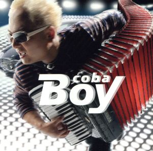 Boy [CD] coba Bruno Eprom サンセヴェリーノ タカチャ ヤドランカ Mahmoudi As Dolby ブルガリアン・ヴォイス COBA サンセヴェリーノ ペロニ・ジョゼ・マンゾ ヤドランカ; coba