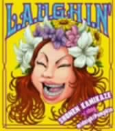 L.A.U.G.H.I.N’ [CD] 少年カミカゼ、 和教、 YUKI、 SaCo、 CHOKKAKU、 JAZZY-KANAI; YUICHI SUGIYAMA