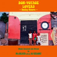 BON-VOYAGE LOVERS -SMILEY GROOVE- Music Selected and Mixed by Mr. BEATS a.k.a. DJ CELORY [CD] オムニバス Mr. BEATS a.k.a. DJ CELORY キーシャ・パターソン&コブラ サンドラ・クロス メロニー エステル エイコン フェニックス; スーザン・カドガン