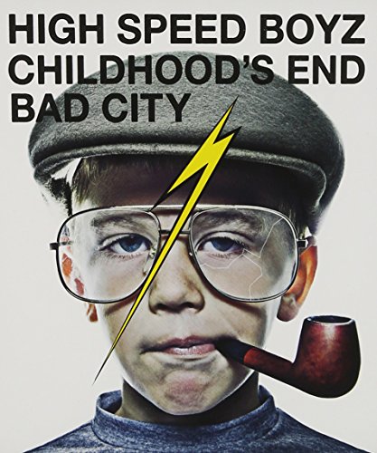 CHILDHOOD'S END [CD] High Speed Boyz
